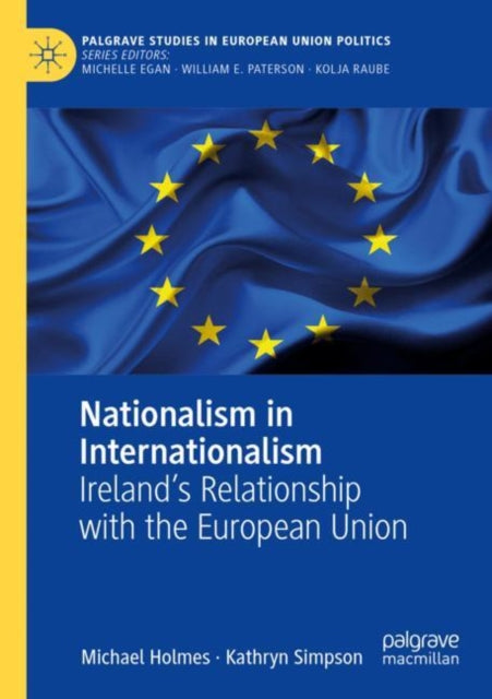 Nationalism in Internationalism: Ireland's Relationship with the European Union