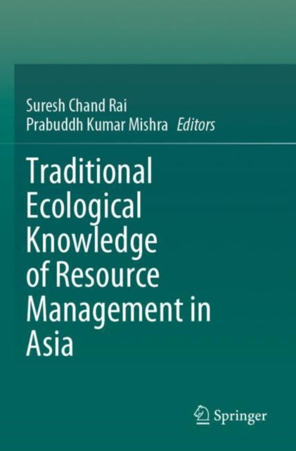 Traditional Ecological Knowledge of Resource Management in Asia