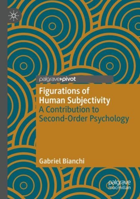 Figurations of Human Subjectivity: A Contribution to Second-Order Psychology