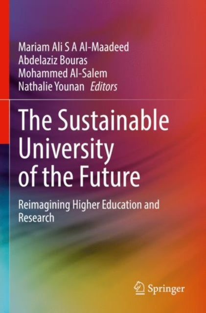 The Sustainable University of the Future: Reimagining Higher Education and Research