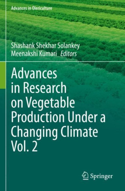 Advances in Research on Vegetable Production Under a Changing Climate Vol. 2