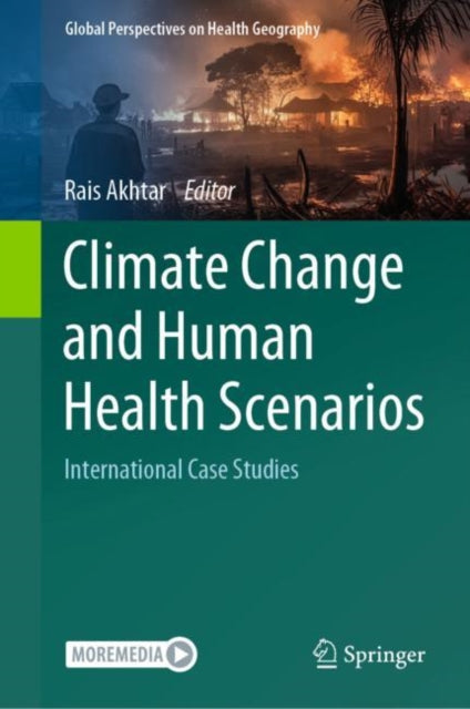 Climate Change and Human Health Scenarios: International Case Studies