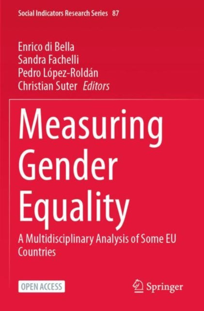 Measuring Gender Equality: A Multidisciplinary Analysis of Some EU Countries