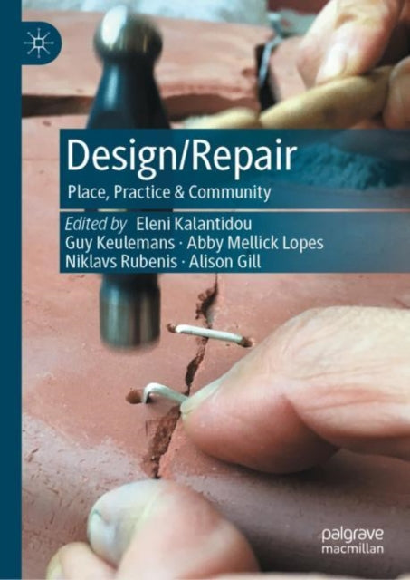 Design/Repair: Place, Practice & Community