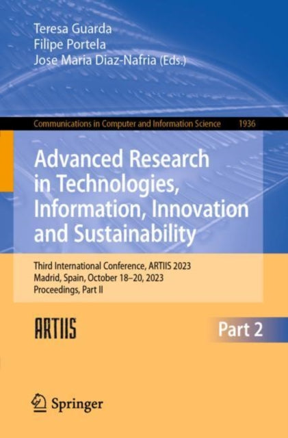 Advanced Research in Technologies, Information, Innovation and Sustainability: Third International Conference, ARTIIS 2023, Madrid, Spain, October 18–20, 2023, Proceedings, Part II