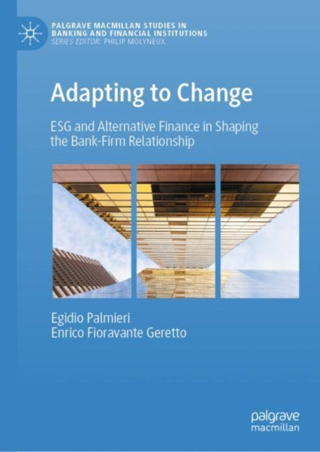 Adapting to Change: ESG and Alternative Finance in Shaping the Bank-Firm Relationship