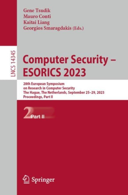 Computer Security – ESORICS 2023: 28th European Symposium on Research in Computer Security, The Hague, The Netherlands, September 25–29, 2023, Proceedings, Part II