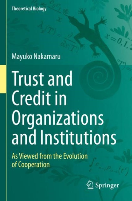 Trust and Credit in Organizations and Institutions: As Viewed from the Evolution of Cooperation