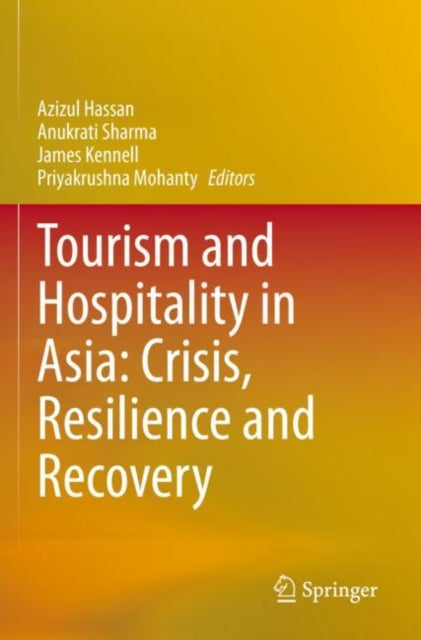 Tourism and Hospitality in Asia: Crisis, Resilience and Recovery