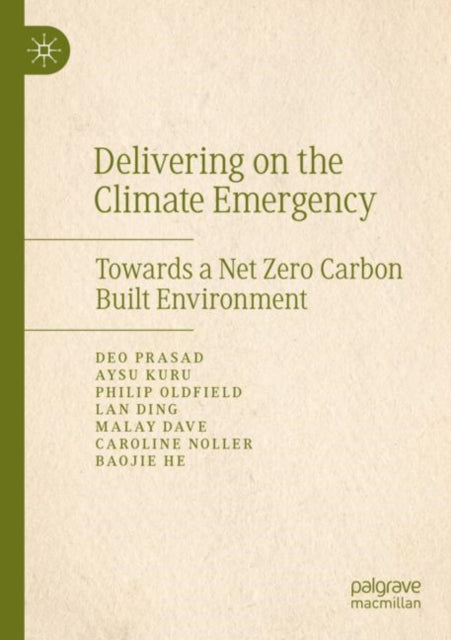 Delivering on the Climate Emergency: Towards a Net Zero Carbon Built Environment