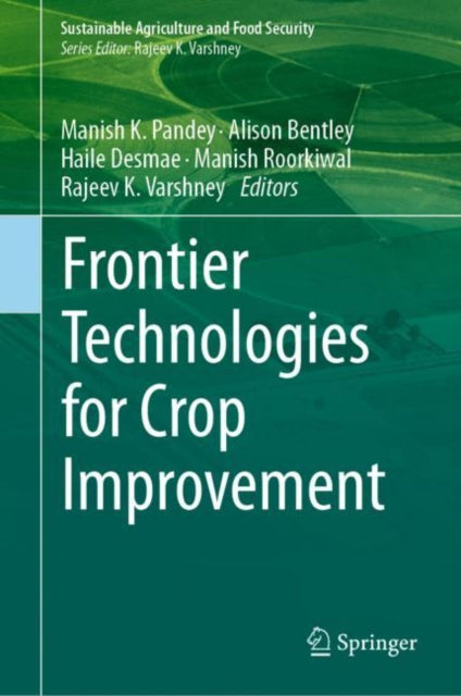 Frontier Technologies for Crop Improvement