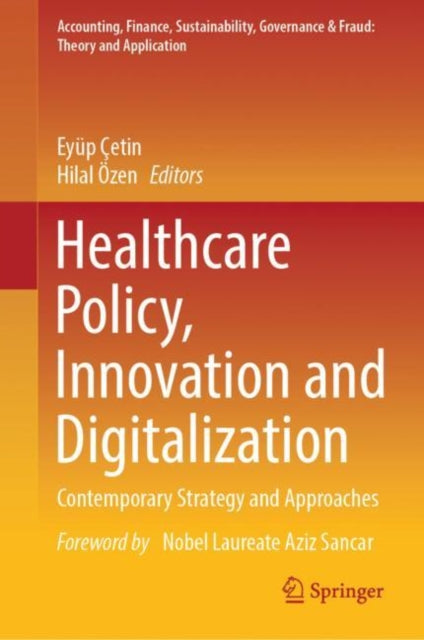 Healthcare Policy, Innovation and Digitalization: Contemporary Strategy and Approaches