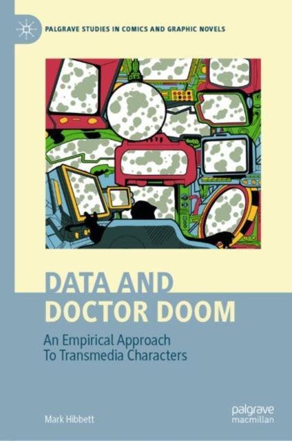 Data and Doctor Doom: An Empirical Approach To Transmedia Characters