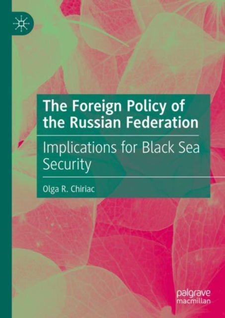 The Foreign Policy of the Russian Federation: Implications for Black Sea Security