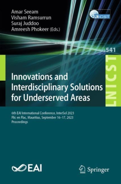 Innovations and Interdisciplinary Solutions for Underserved Areas: 6th EAI International Conference, InterSol 2023, Flic en Flac, Mauritius, September 16-17, 2023, Proceedings