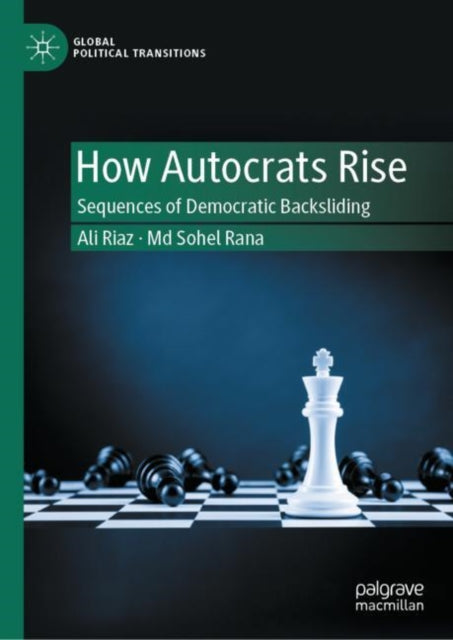 How Autocrats Rise: Sequences of Democratic Backsliding