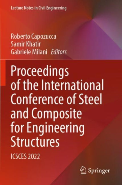 Proceedings of the International Conference of Steel and Composite for Engineering Structures: ICSCES 2022