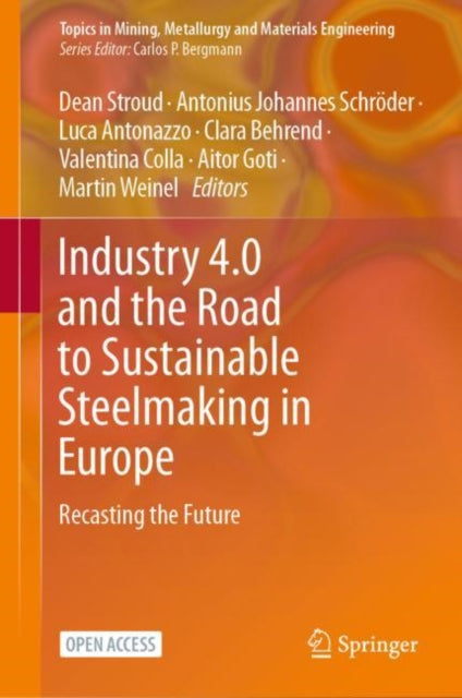 Industry 4.0 and the Road to Sustainable Steelmaking in Europe: Recasting the Future