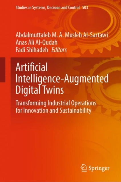 Artificial Intelligence-Augmented Digital Twins: Transforming Industrial Operations for Innovation and Sustainability