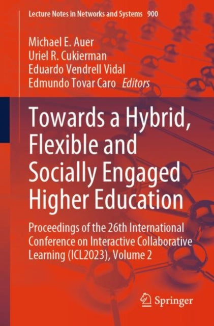 Towards a Hybrid, Flexible and Socially Engaged Higher Education: Proceedings of the 26th International Conference on Interactive Collaborative Learning (ICL2023), Volume 2
