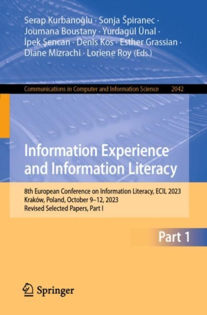 Information Experience and Information Literacy: 8th European Conference on Information Literacy, ECIL 2023, Krakow, Poland, October 9–12, 2023, Revised Selected Papers, Part I