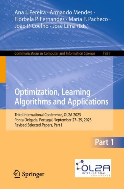 Optimization, Learning Algorithms and Applications: Third International Conference, OL2A 2023, Ponta Delgada, Portugal, September 27–29, 2023, Revised Selected Papers, Part I