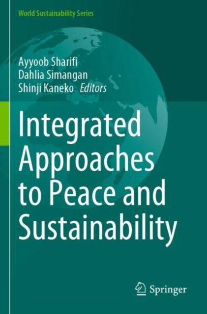 Integrated Approaches to Peace and Sustainability