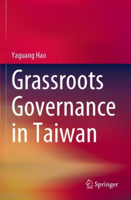 Grassroots Governance in Taiwan