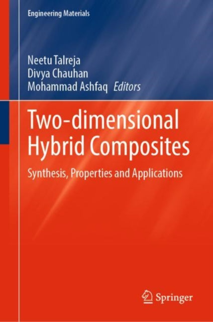 Two-dimensional Hybrid Composites: Synthesis, Properties  and Applications