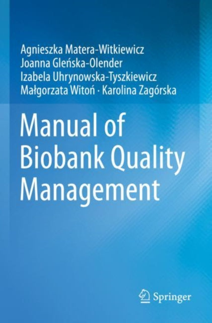 Manual of Biobank Quality Management