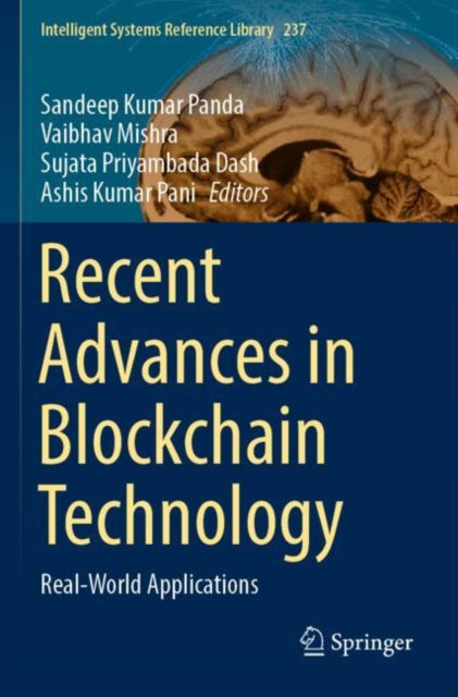 Recent Advances in Blockchain Technology: Real-World Applications