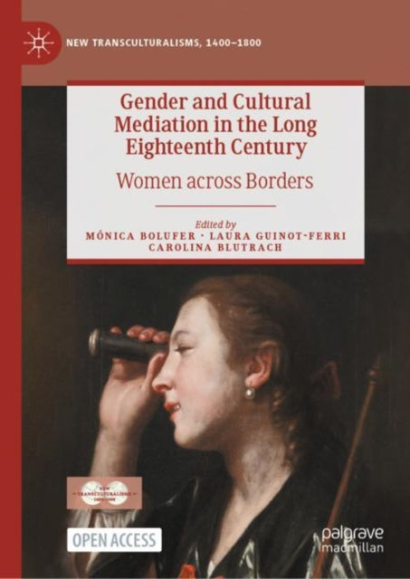 Gender and Cultural Mediation in the Long Eighteenth Century: Women across Borders