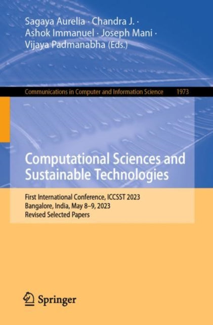 Computational Sciences and Sustainable Technologies: First International Conference, ICCSST 2023, Bangalore, India, May 8–9, 2023, Revised Selected Papers