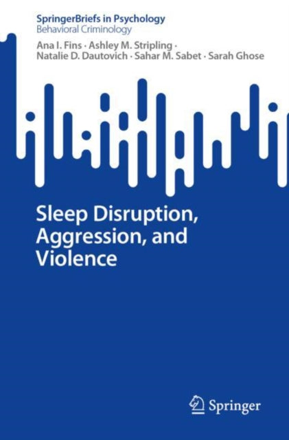 Sleep Disruption, Aggression, and Violence