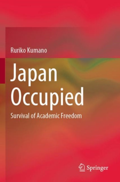 Japan Occupied: Survival of Academic Freedom