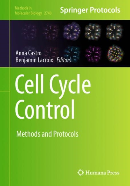 Cell Cycle Control: Methods and Protocols