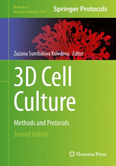 3D Cell Culture: Methods and Protocols