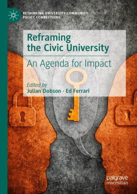 Reframing the Civic University: An Agenda for Impact