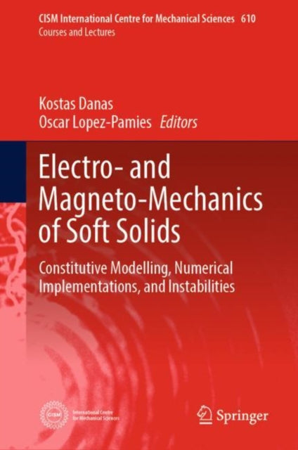Electro- and Magneto-Mechanics of Soft Solids: Constitutive Modelling, Numerical Implementations, and Instabilities