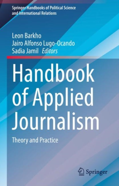 Handbook of Applied Journalism: Theory and Practice