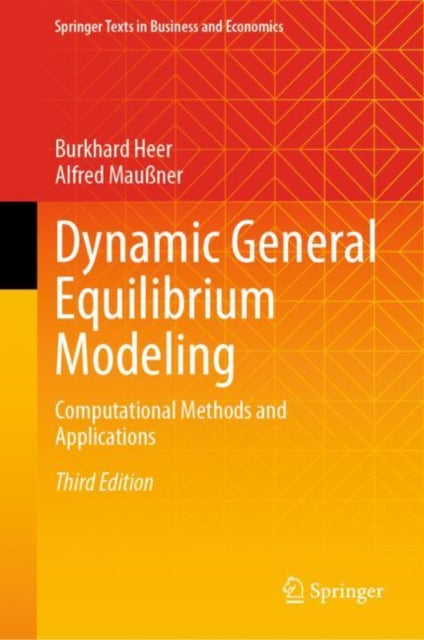 Dynamic General Equilibrium Modeling: Computational Methods and Applications