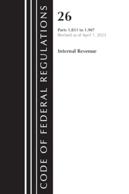 Code of Federal Regulations, Title 26 Internal Revenue 1.851-1.907, 2023
