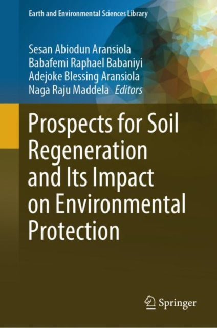 Prospects for Soil Regeneration and Its Impact on Environmental Protection