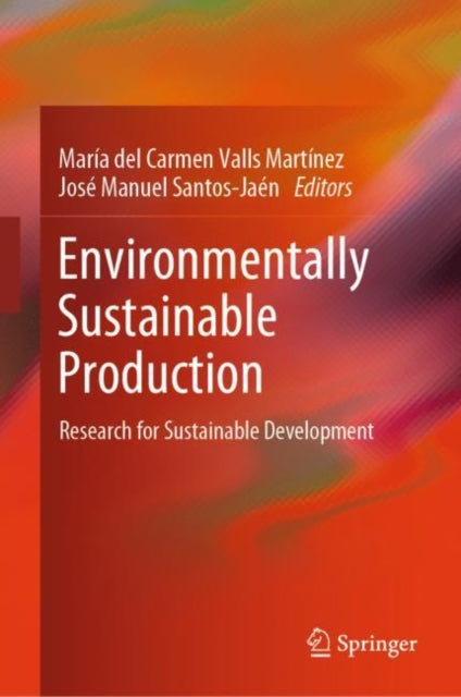 Environmentally Sustainable Production: Research for Sustainable Development