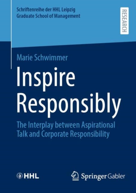 Inspire Responsibly: The Interplay between Aspirational Talk and Corporate Responsibility