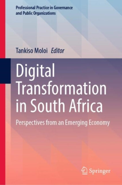 Digital Transformation in South Africa: Perspectives from an Emerging Economy