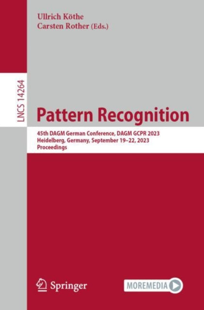 Pattern Recognition: 45th DAGM German Conference, DAGM GCPR 2023, Heidelberg, Germany, September 19–22, 2023, Proceedings