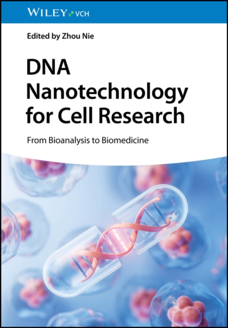 DNA Nanotechnology for Cell Research: From Bioanalysis to Biomedicine