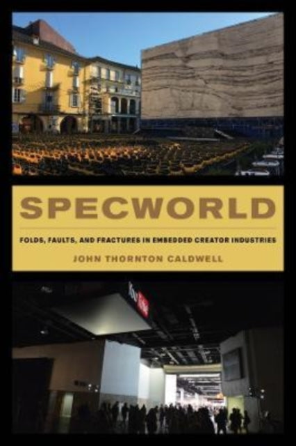 Specworld: Folds, Faults, and Fractures  in Embedded Creator Industries