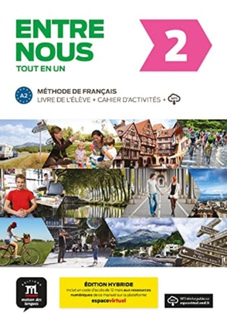 Entre nous 2 - Livre de l'eleve + cahier d'activites + audio download: A2